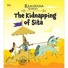 Ramayana Stories: The Kidnapping Of Sita
